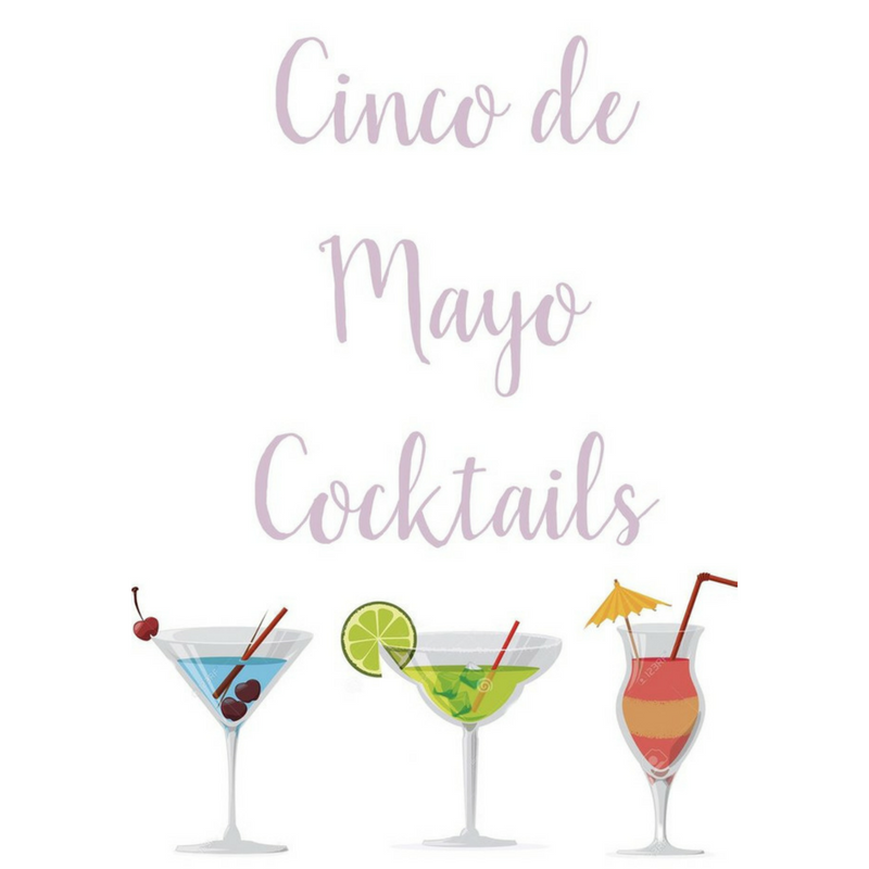 Taco 'Bout a Party - Cinco de Mayo Cocktails