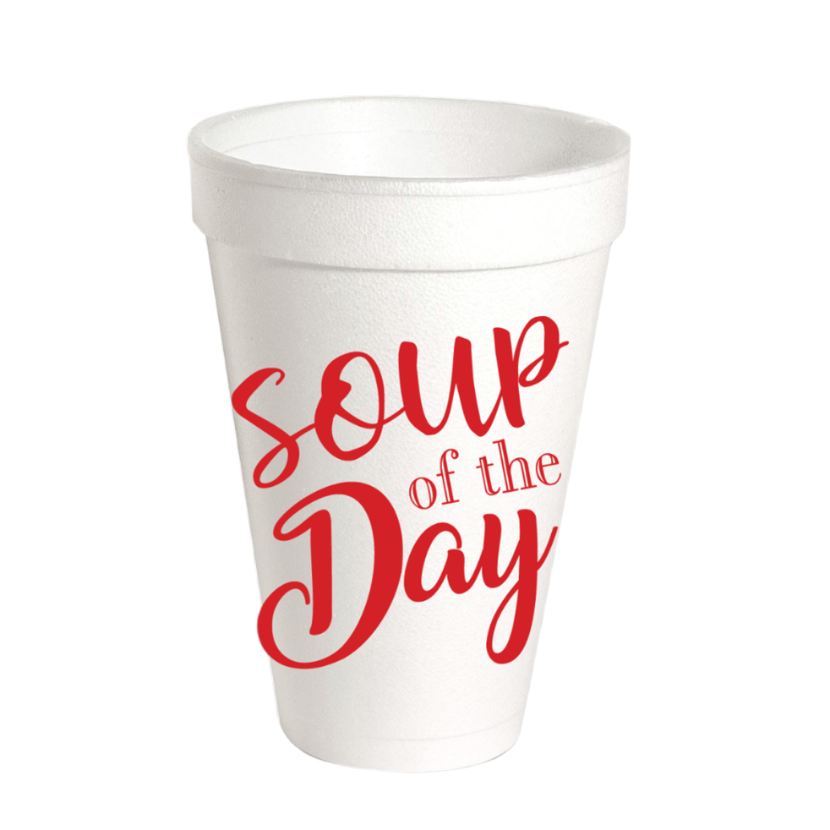 Soup of the Day - Red Styrofoam Cup