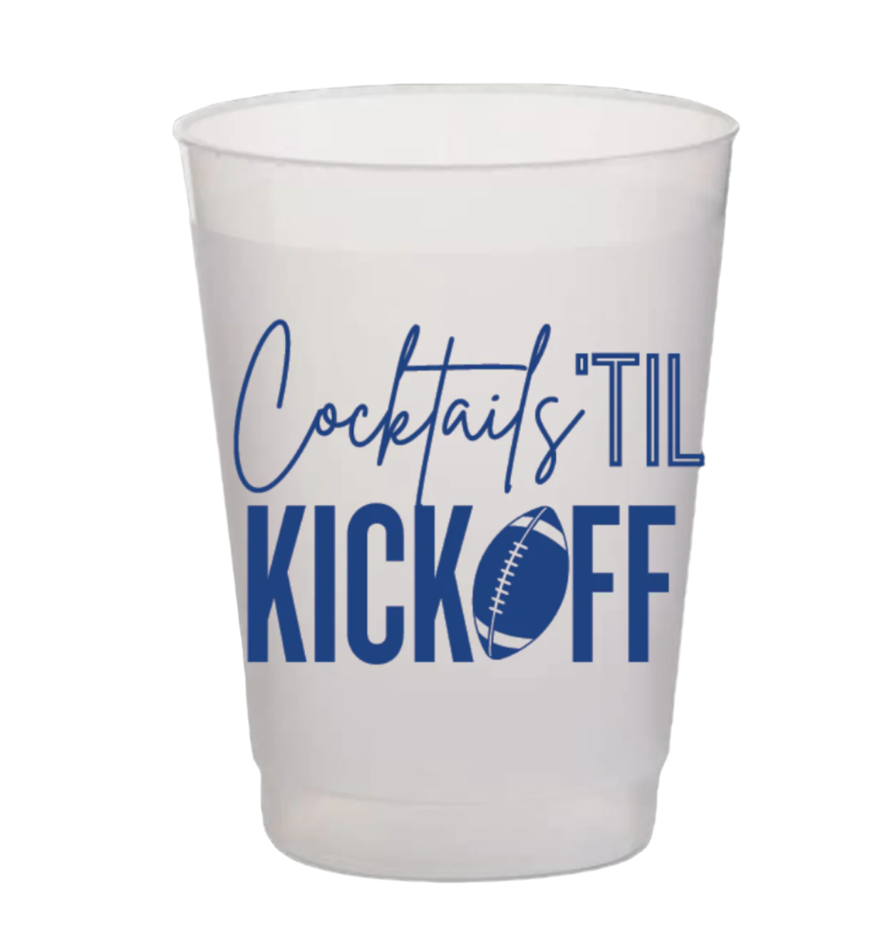 Cocktails 'TIl Kickoff - Blue Frost Flex Cups