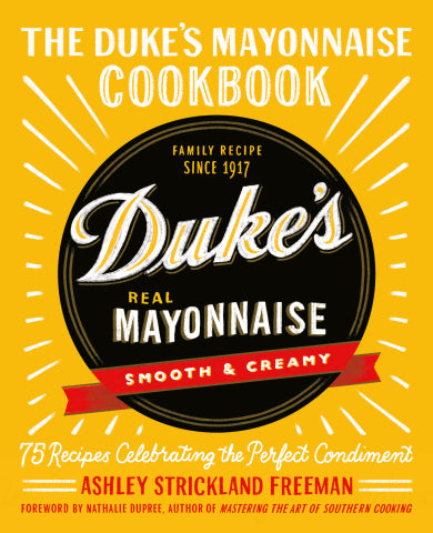 The Duke's Mayonnaise Cookbook